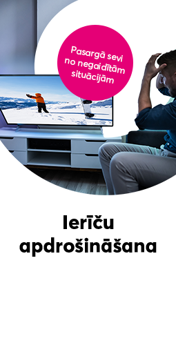 Apdrošini ierīci un pasargā sevi no negaidītām situācijām